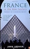 France in the New Century: Portrait of a Changing Society livre