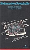 Hohenecker Protokolle. Aussagen zur Geschichte der politischen Verfolgung von Frauen in der DDR. livre