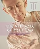 The Miracle of Hsin Tao (English Edition) livre