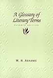 A Glossary of Literary Terms livre