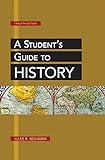 A Student's Guide to History livre