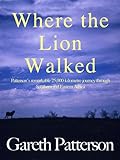 Where the Lion Walked (English Edition) livre