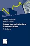 Gabler Kompakt-Lexikon Bank und Börse: 2.000 Begriffe nachschlagen, verstehen, anwenden livre