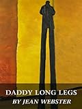 DADDY LONG LEGS (Illustrated) (English Edition) livre