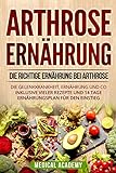 Arthrose Ernährung: Die richtige Ernährung bei Arthrose. Die Gelenkkrankheit, Ernährung und Co. I livre