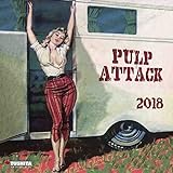 Pulp Attack 2018: Kalender 2018 (Media Illustration) livre