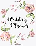 Wedding Planner: The Ultimate Wedding Planner. Essential Tools to Plan the Perfect Wedding, Journal, livre