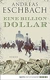 Eine Billion Dollar: Roman livre