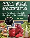 Real Food Fermentation (English Edition) livre