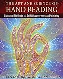 The Art and Science of Hand Reading: Classical Methods for Self-Discovery through Palmistry livre
