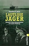 Lautlose Jäger: Deutsche U-Boot-Kommandanten im Zweiten Weltkrieg (0) livre