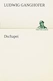 Dschapei (TREDITION CLASSICS) livre