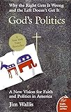 God's Politics: Why the Right Gets It Wrong and the Left Doesn't Get It (English Edition) livre