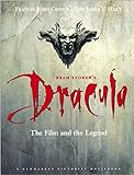 Bram Stoker's Dracula: The Film and the Legend livre