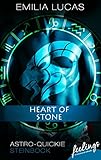 Heart of Stone: Astro-Quickie: Steinbock livre