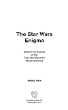 The Star Wars Enigma: Behind the Scenes of the Cold War Race for Missile Defense (English Edition) livre