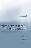 Bilder des Terrors - Terror der Bilder?: Quantität und Qualität der Medienbilder des 11. September livre