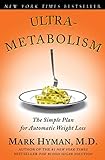 Ultrametabolism: The Simple Plan for Automatic Weight Loss (English Edition) livre