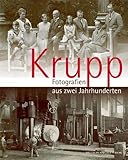 Krupp - Fotografien aus zwei Jahrhunderten livre