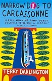Narrow Dog To Carcassonne (English Edition) livre