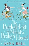 The Bucket List to Mend a Broken Heart livre