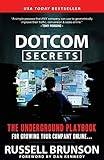 Dotcom Secrets: The Underground Playbook for Growing Your Company Online livre