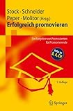 Erfolgreich promovieren: Ein Ratgeber von Promovierten für Promovierende livre