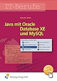 IT-Berufe: Java mit Oracle Database XE und MySQL: Schülerband livre