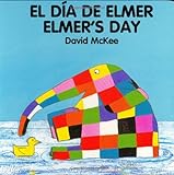 El Dia De Elmer/Elmer's Day: Board Book livre
