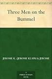 Three Men on the Bummel (English Edition) livre