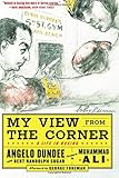 My View from the Corner: A Life in Boxing livre