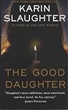 The Good Daughter: A Novel livre