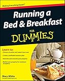 Running a Bed and Breakfast For Dummies livre