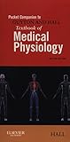 Pocket Companion to Guyton and Hall Textbook of Medical Physiology livre