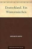 Deutschland. Ein Wintermärchen (German Edition) livre