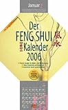 Der Feng Shui Kalender 2006. Das Original mit Mondphasen livre