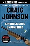 Kindness Goes Unpunished: A Longmire Mystery livre