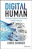 Digital Human: The Fourth Revolution of Humanity Includes Everyone (English Edition) livre