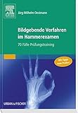 Bildgebende Verfahren im Hammerexamen: 70 Fälle Prüfungstraining livre