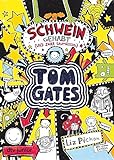 Tom Gates, Bd. 7: Schwein gehabt (und zwar saumäßig): Ein Comic-Roman livre