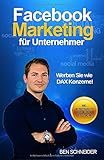 Facebook Marketing für Unternehmer: Werben Sie wie DAX Konzerne! livre