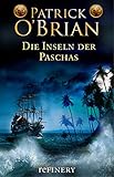 Die Inseln der Paschas: Historischer Roman (Die Jack-Aubrey-Serie 8) livre