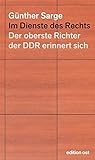 Im Dienste des Rechts: Der oberste Richter der DDR erinnert sich (edition ost) livre