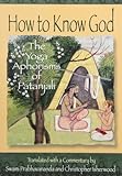 How to Know God: The Yoga Aphorisms of Patanjali livre