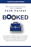 Booked: The digital marketing and social media appointment setting system for anyone looking for a s livre
