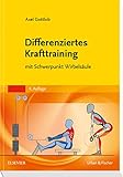 Differenziertes Krafttraining: mit Schwerpunkt Wirbelsäule livre