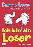 Ich bin (k)ein Loser (Barry Loser, Band 1) livre