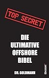 Top Secret - Die ultimative Offshore Bibel livre