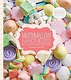 Marshmallow Madness!: Dozens of Puffalicious Recipes livre