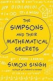 The Simpsons and Their Mathematical Secrets livre